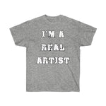 T-Shirt Unisex "I'm a Real Artist" - Scattando Verkleedhuis