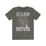 Unisex T-shirt Let's play Saxophone - Scattando Verkleedhuis