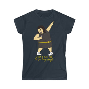 Fat Lady Singing T-Shirt - Scattando Verkleedhuis