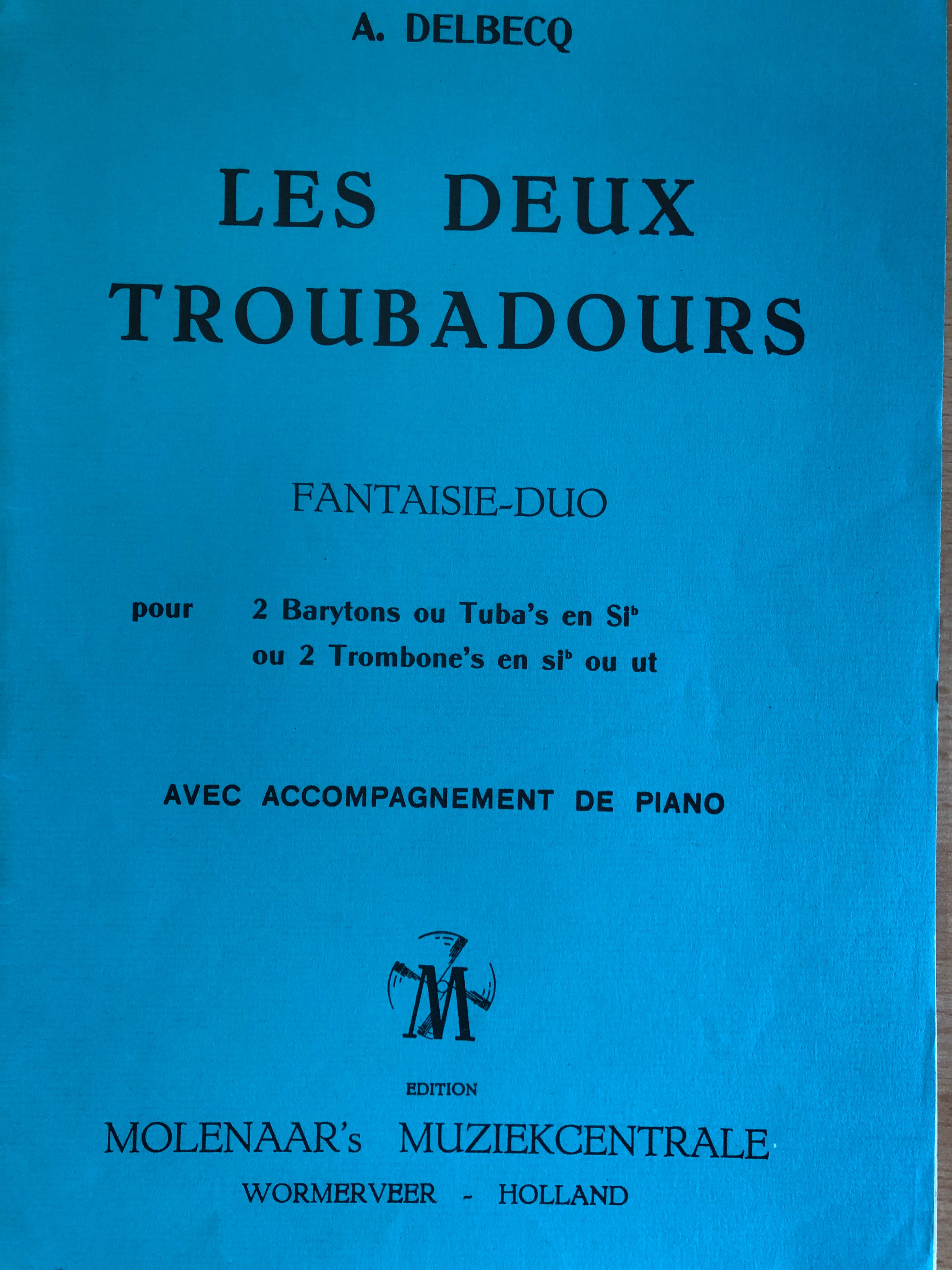 Les Deux Troubadours, Delbecq, Piano accompagnement - Scattando Verkleedhuis