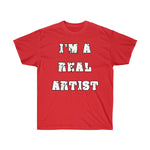 T-Shirt Unisex "I'm a Real Artist" - Scattando Verkleedhuis
