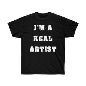 T-Shirt Unisex "I'm a Real Artist" - Scattando Verkleedhuis