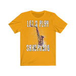 Unisex T-shirt Let's play Saxophone - Scattando Verkleedhuis