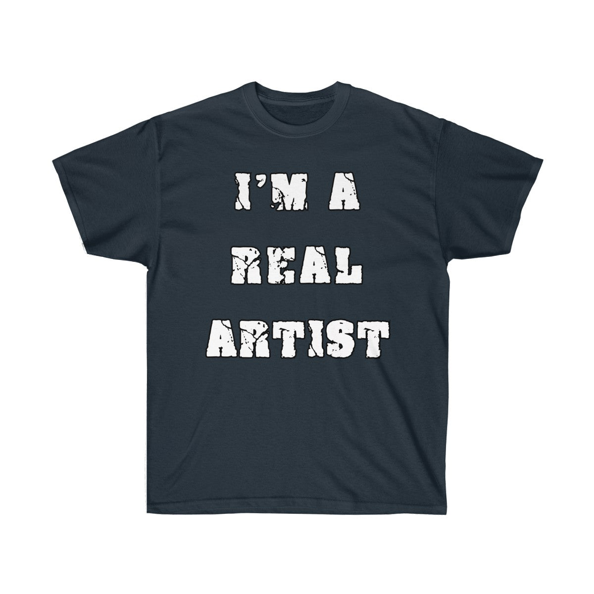 T-Shirt Unisex "I'm a Real Artist" - Scattando Verkleedhuis