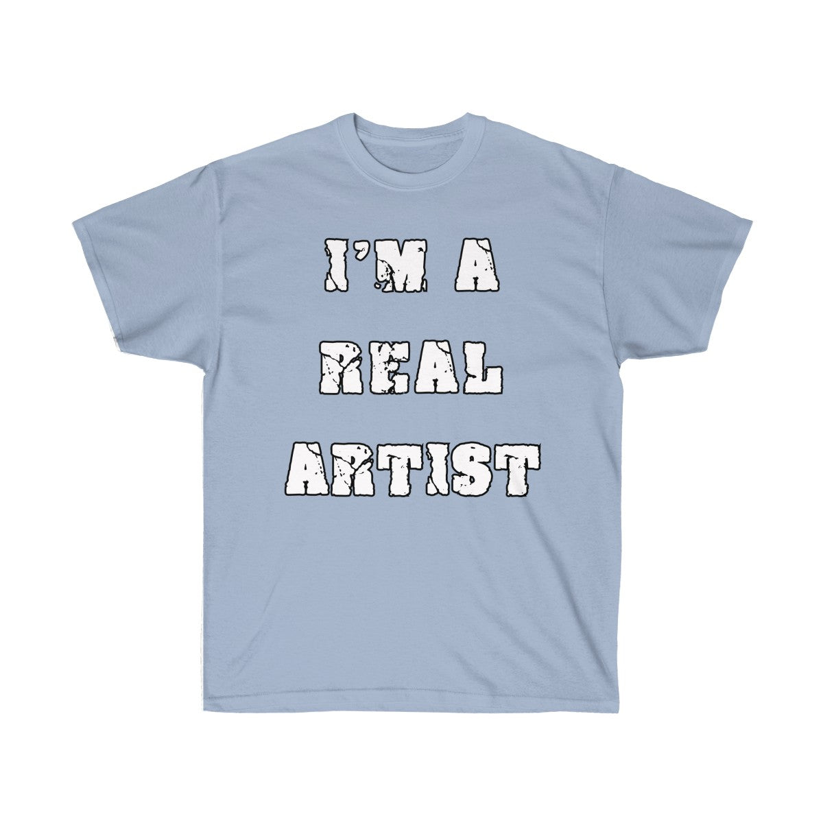 T-Shirt Unisex "I'm a Real Artist" - Scattando Verkleedhuis