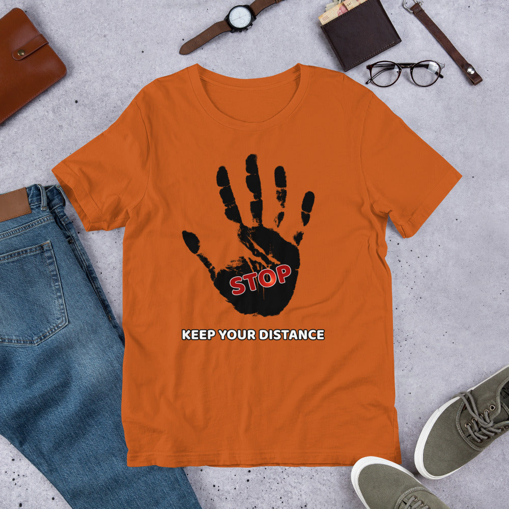 STOP! Keep your distance Short-Sleeve Unisex T-Shirt - Scattando Verkleedhuis