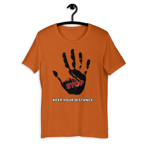 STOP! Keep your distance Short-Sleeve Unisex T-Shirt - Scattando Verkleedhuis