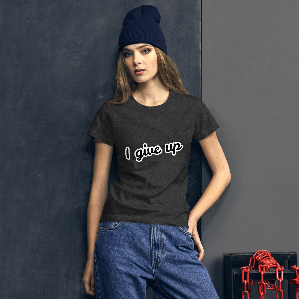 I give up Women's short sleeve t-shirt, 2 sides printed - Scattando Verkleedhuis