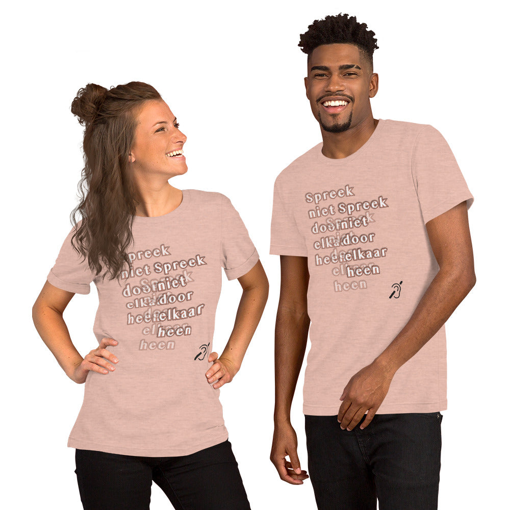 T-Shirt Praat niet door elkaar heen Unisex - Scattando Verkleedhuis