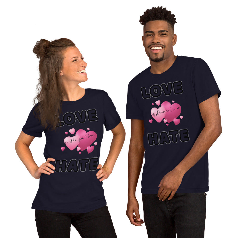 Love is stronger than hate Short-Sleeve Unisex T-Shirt, gratis verzending - Scattando Verkleedhuis