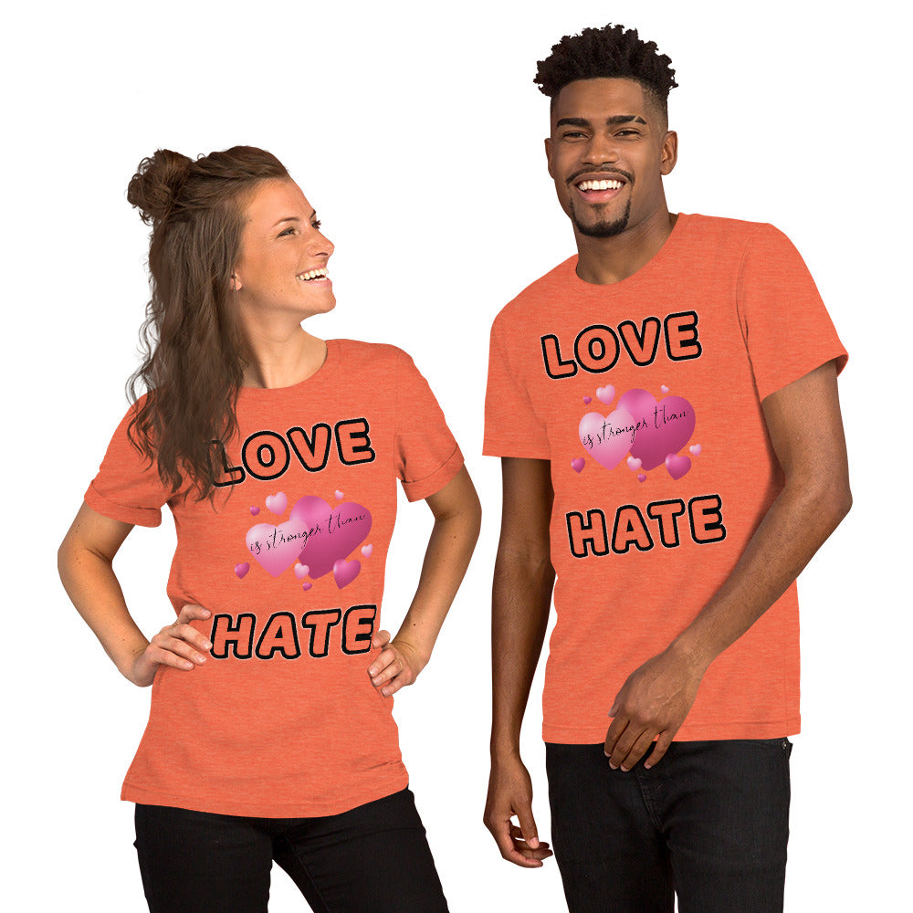 Love is stronger than hate Short-Sleeve Unisex T-Shirt, gratis verzending - Scattando Verkleedhuis