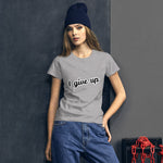 I give up Women's short sleeve t-shirt, 2 sides printed - Scattando Verkleedhuis