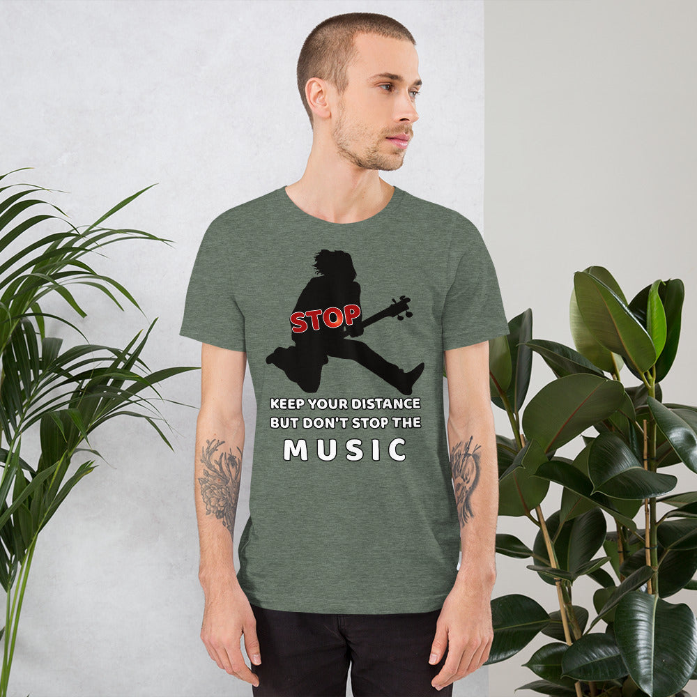 Keep Distance but don't stop the MUSIC, Short-Sleeve Unisex T-Shirt - Scattando Verkleedhuis