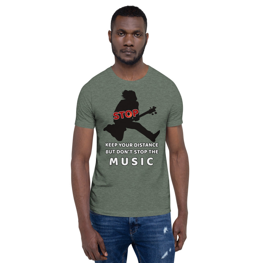 Keep Distance but don't stop the MUSIC, Short-Sleeve Unisex T-Shirt - Scattando Verkleedhuis